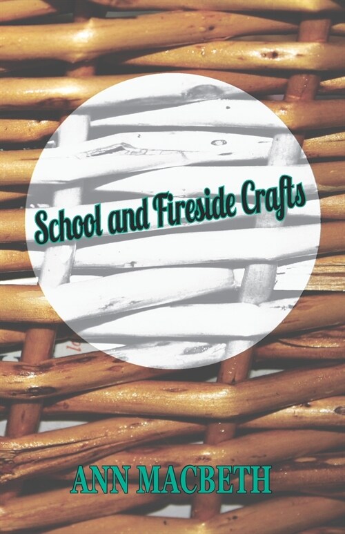 School and Fireside Crafts (Paperback)