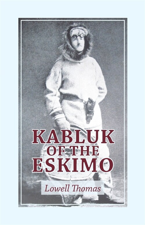 Kabluk of the Eskimo (Paperback)