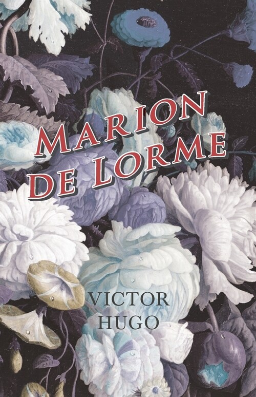 Marion de Lorme (Paperback)