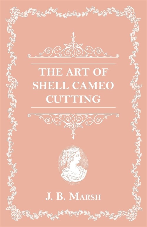 The Art Of Shell Cameo Cutting (Paperback)