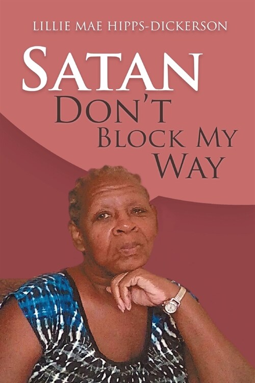Satan Dont Block My Way (Paperback)