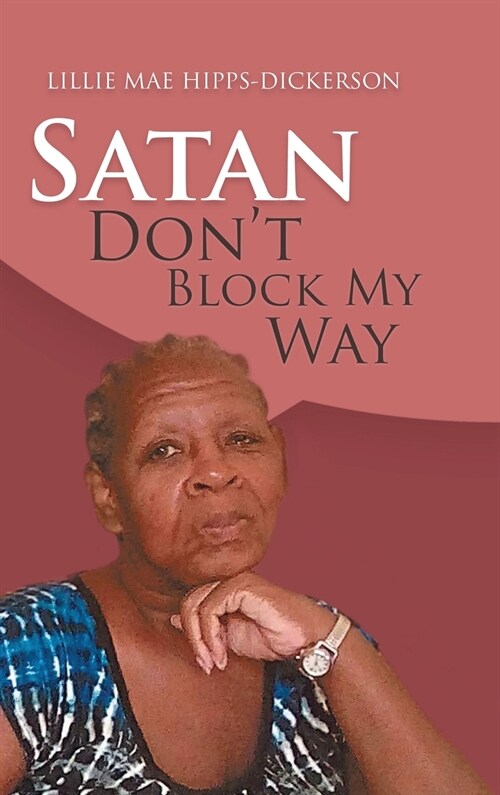 Satan Dont Block My Way (Hardcover)