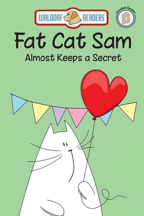 Fat Cat Sam Almost Keeps a Secret (Paperback)