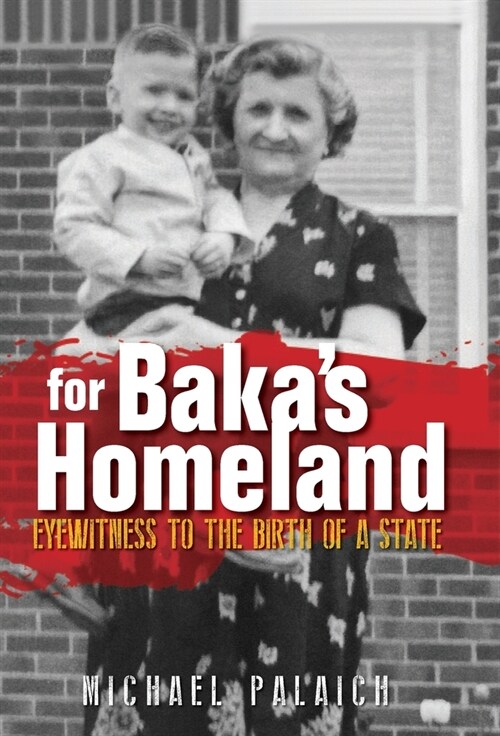 For Bakas Homeland: Eyewitness to the Birth of a State (Hardcover)