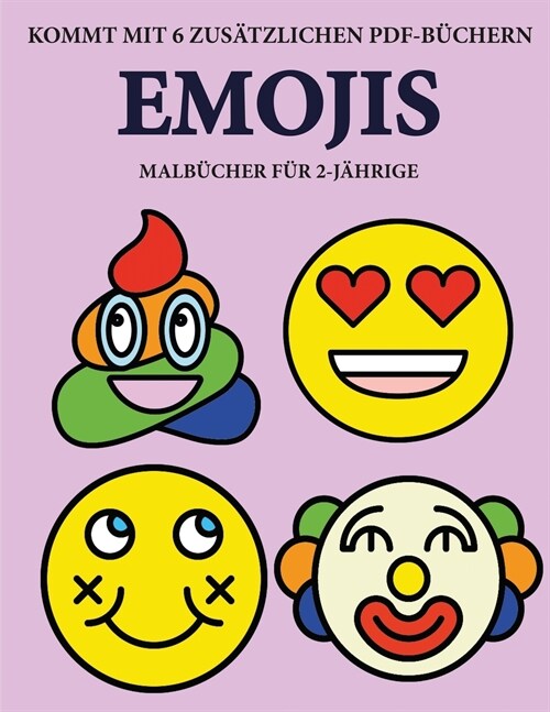 Malb?her f? 2-J?rige (Emojis): Dieses Buch enth?t 40 farbige Seiten mit extra dicken Linien, mit denen die Frustration verringert und das Selbstve (Paperback)