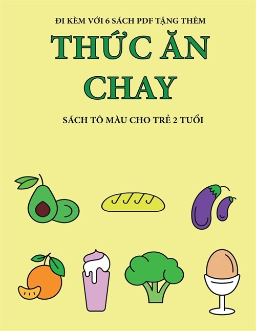 S?h t?m? cho trẻ 2 tuổi (Thức ăn chay): Cuốn s?h n? c?40 trang t?m? với c? đường kẻ (Paperback)