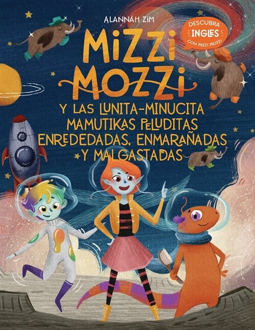 Las Lunita-Minucita Mamutikas Peluditas Enrededadas Y Malgastadas (Paperback)