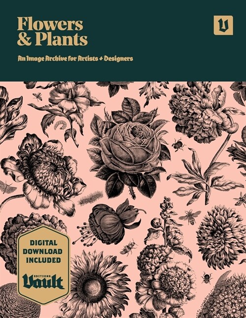 Flowers and Plants: An Image Archive of Botanical Illustrations for Artists and Designers (Paperback)