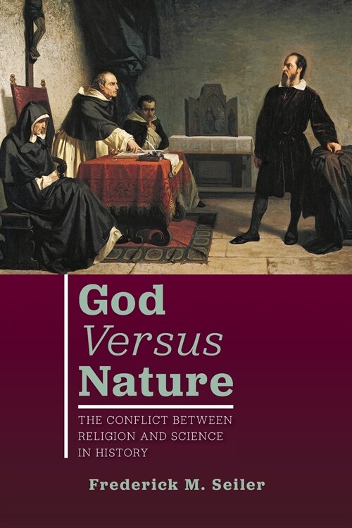 God Versus Nature: The Conflict Between Religion and Science in History (Paperback)