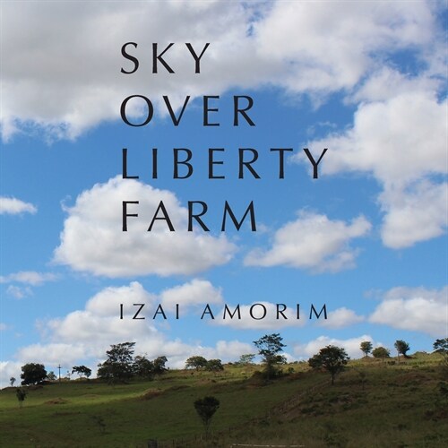 Sky Over Liberty Farm (Paperback)