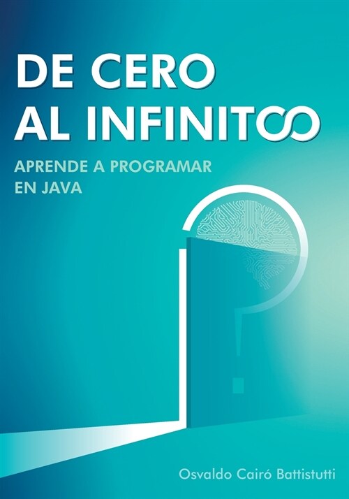 De cero al infinito. Aprende a programar en Java. (Paperback)