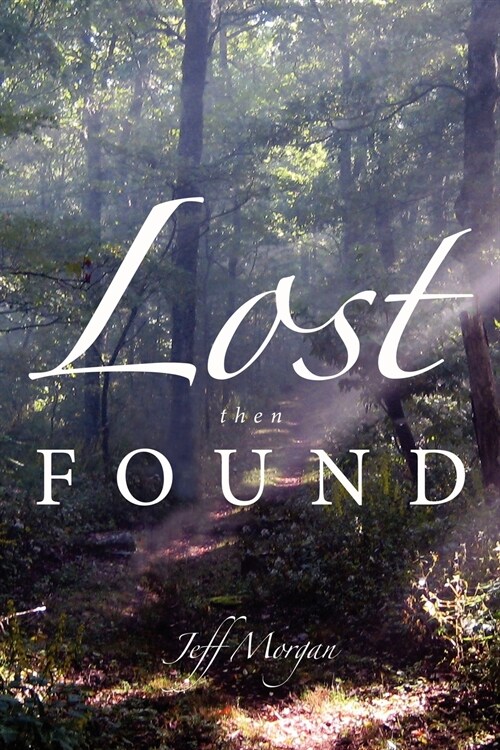 Lost Then Found (Paperback)