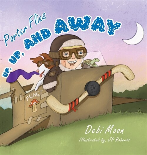 Porter Flies Up, Up and Away (Hardcover)