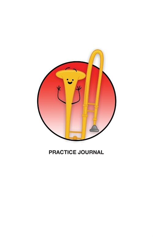 Brass in Color Notebooks: Practice Journal - Trombone, Red (Paperback)