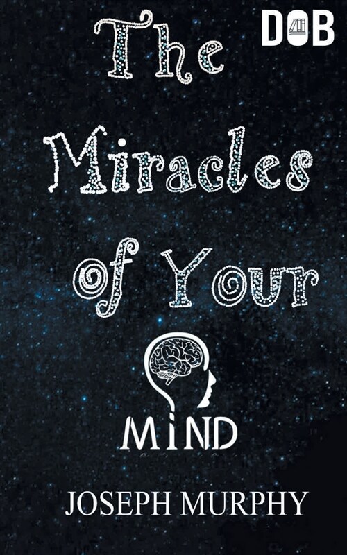 The Miracles of Your Mind (Paperback)