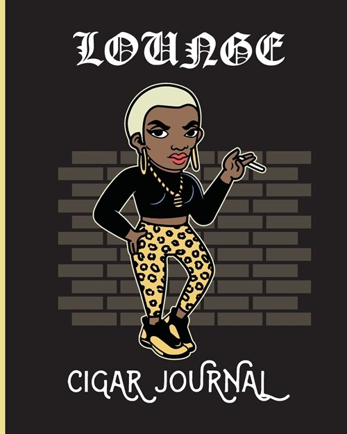 Lounge Cigar Journal: Aficionado Cigar Bar Gift Cigarette Notebook Humidor Rolled Bundle Flavors Strength Cigar Band Stogies and Mash Earthy (Paperback)