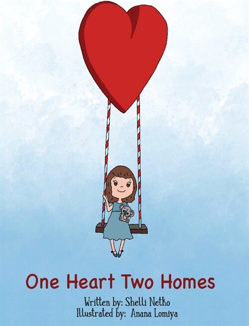 One Heart, Two Homes (Hardcover)