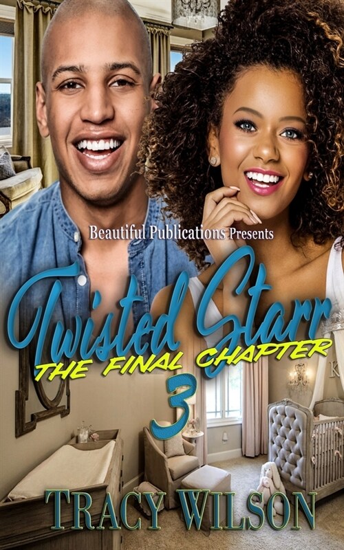 Twisted Starr 3: The Final Chapter (Paperback)