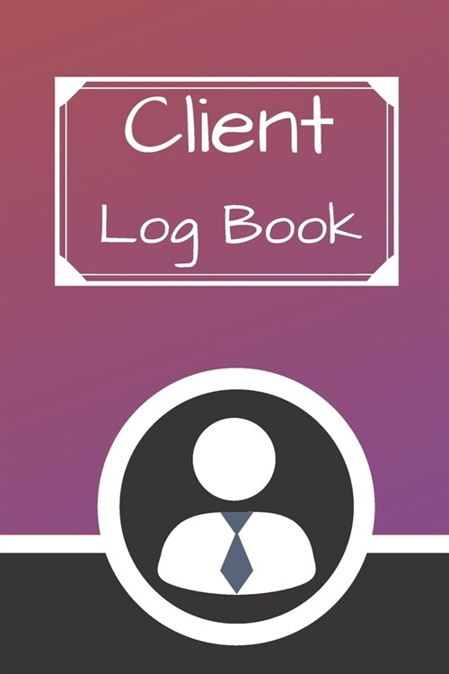 Client Log Book: Hairstylist Client Data Organizer Log Book with A - Z Alphabetical Tabs - Personal Client Record Book Customer Informa (Paperback)