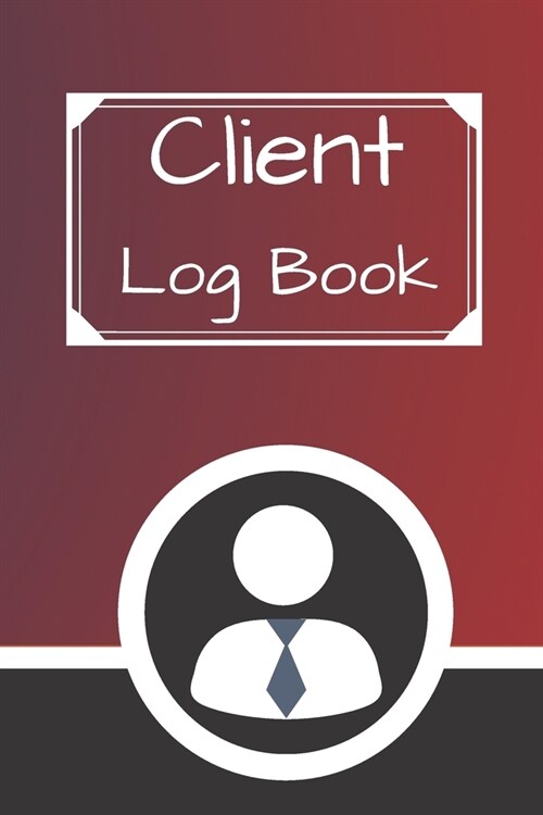 Client Log Book: Hairstylist Client Data Organizer Log Book with A - Z Alphabetical Tabs - Personal Client Record Book Customer Informa (Paperback)