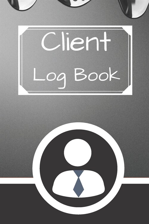 Client Log Book: Hairstylist Client Data Organizer Log Book with A - Z Alphabetical Tabs - Personal Client Record Book Customer Informa (Paperback)