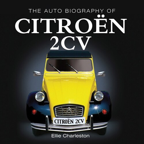 The Auto Biography of the Citro? 2cv (Paperback, 2)