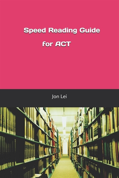 Speed Reading Guide for ACT (Paperback)