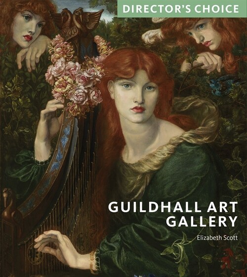 Guildhall Art Gallery : Directors Choice (Paperback)