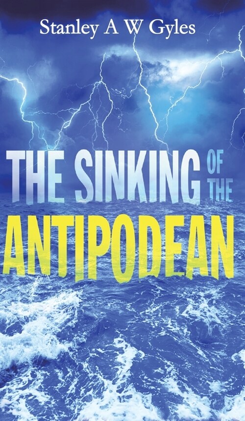 The Sinking of the Antipodean (Hardcover)