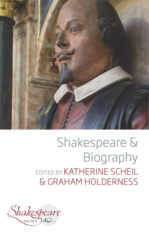 Shakespeare and Biography (Hardcover)