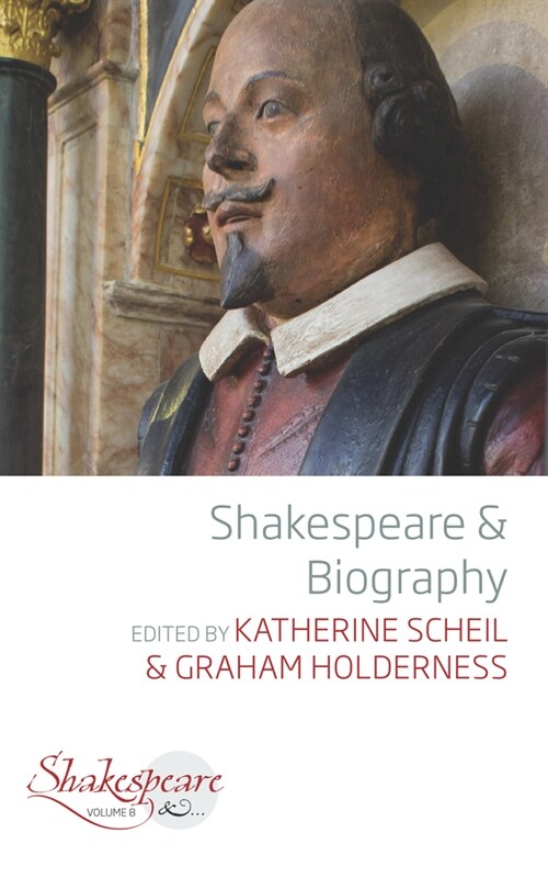 Shakespeare and Biography (Paperback)
