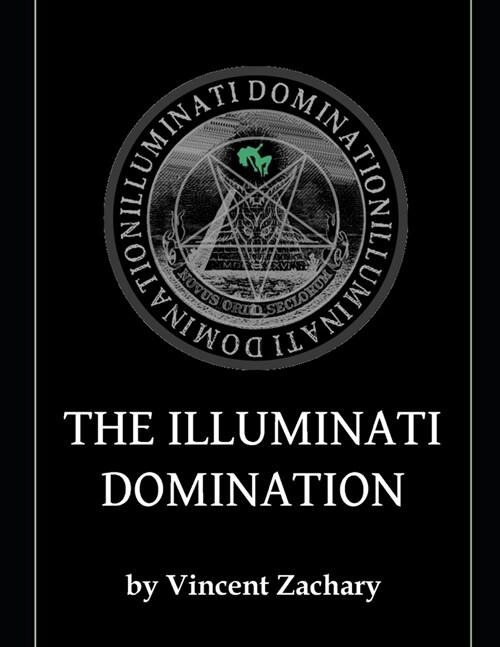 The Illuminati Domination (Paperback)