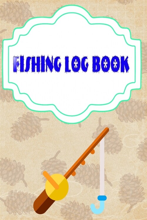 Fishing Log Book For Kids And Adults: Bass Fishing Logs Cover Matte Size 6 X 9 Inches - Experiences - Time # Hunting 110 Pages Good Prints. (Paperback)