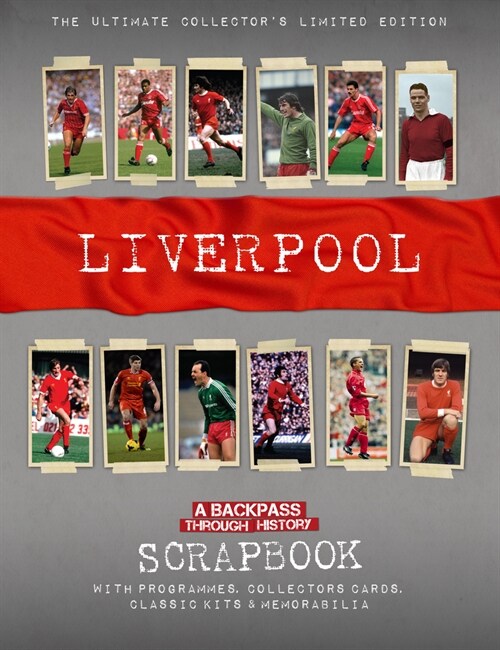 Liverpool Scrapbook : A Backpass Through History (Hardcover)