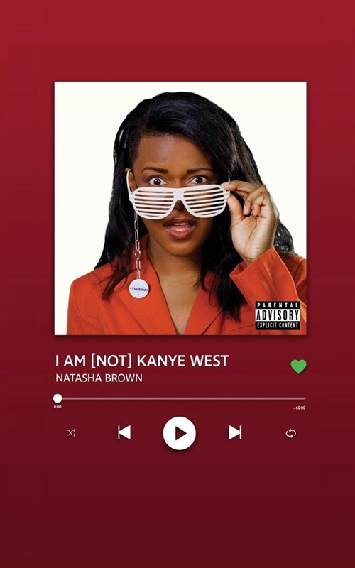 I Am [not] Kanye West (Paperback)
