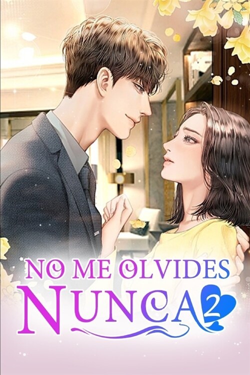 No Me Olvides Nunca 2: Amor a primera vista (Paperback)