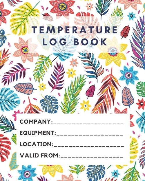 Temperature Log Book: Monitor the temperature of your catering equipment over a 2 Year period Temperature log book to assist with the requir (Paperback)