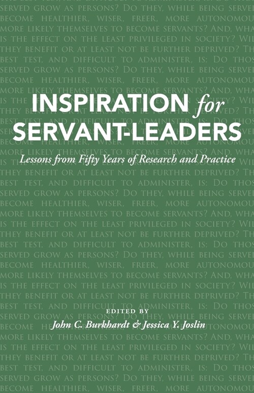 Inspiration for Servant-Leaders: Lessons from Fifty Years of Research and Practice (Paperback)