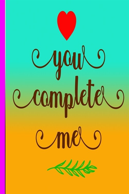 You Complete Me: 120 Pages De Carnet Ou De Carnet ?Carreaux. (Paperback)