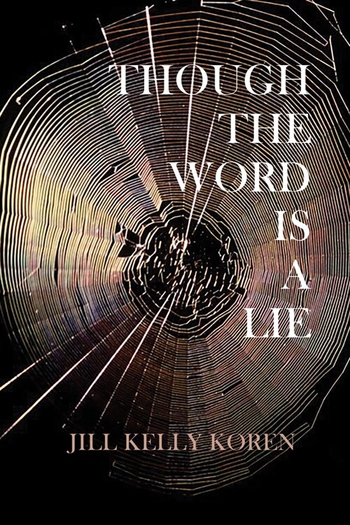 Though the Word Is a Lie (Paperback)