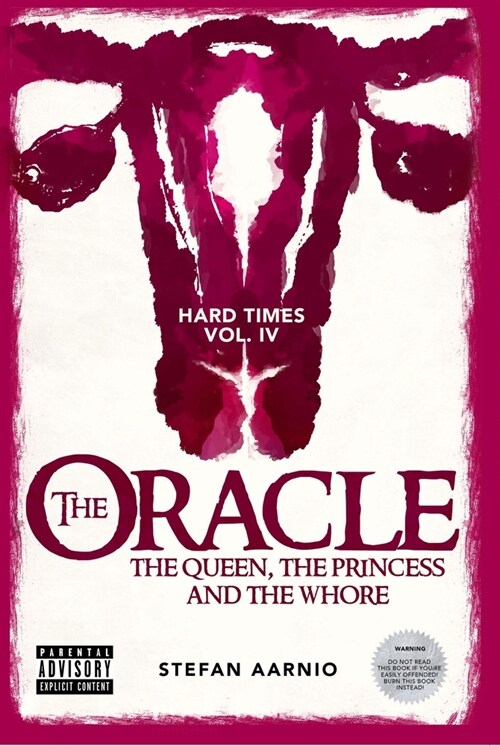 The Oracle: The Queen, the Princess, and the Whore (Paperback)