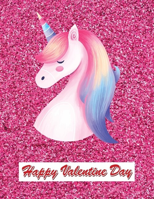 Happy Valentine Day Sketchbook: Couples Cute Gifts for Boyfriend From Girlfriend - Large 8.5 x 11, 110 Pages- Unicorn Cover. (Paperback)