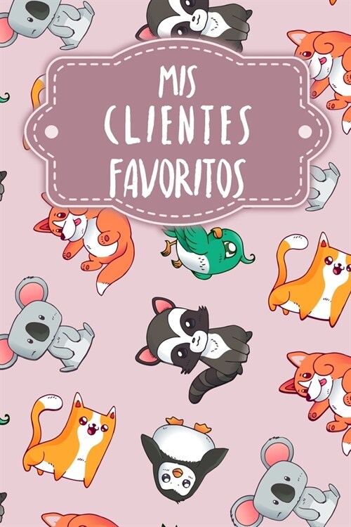 Mis clientes favoritos: Cuaderno a completar para grabar conversaciones con (nuevos) clientes - Motivo: Reino animal rosa (Paperback)