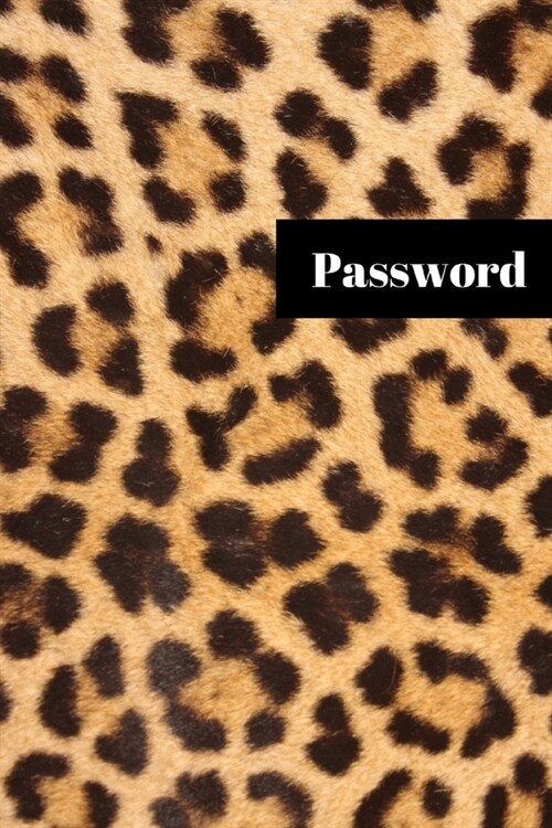 Password Logbook Animal Skin: White Paper: Keep your usernames, passwords, social info, web addresses and security questions in one. So easy & organ (Paperback)