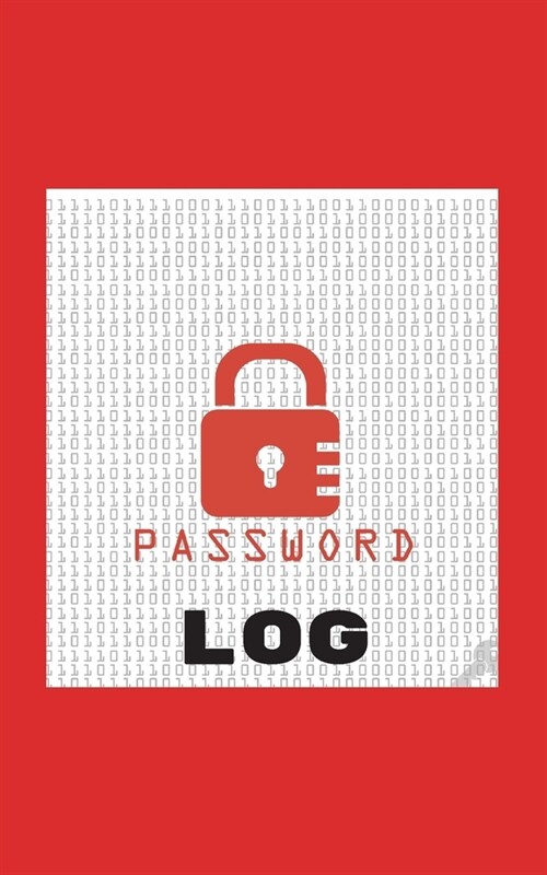 Password Log: No More Forgotten Passwords! Personal Organizer To Remember Your Online Access Codes/Alphabetical/Lock Code /Minimalis (Paperback)