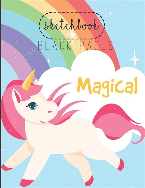 Black Paper SketchBook: Large Modern Designed Kawaii Unicorn Black Pages Sketch Book for Drawing Sketching for Gel Pen Paper Marble Size Unico (Paperback)