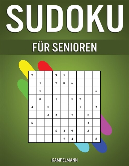 Sudoku f? Senioren: 250 leichte Sudokus im Gro?ruck f? ?tere Menschen mit L?ungen (Paperback)