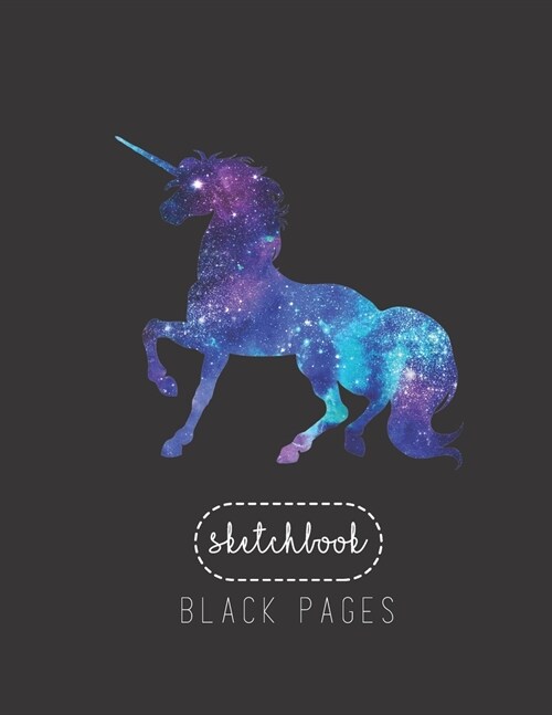 Black Paper SketchBook: Unicorn Galaxy Squad T Girls Funny Galactic Space Gift Large Modern Designed Kawaii Unicorn Black Pages Sketch Book fo (Paperback)