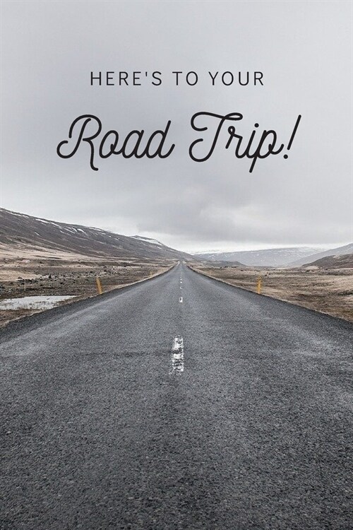 Heres To Your Road Trip! (Paperback)