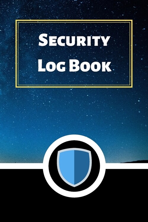 Security Log Book: Security Incident Log Book (Paperback)